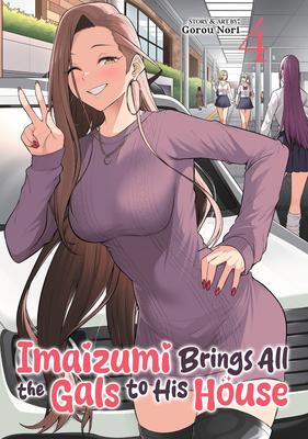 Imaizumi Brings All the Gals to His House Vol. 4 Subscription