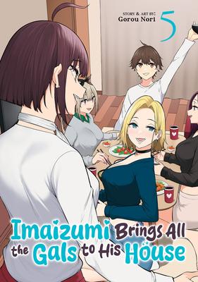 Imaizumi Brings All the Gals to His House Vol. 5 Subscription
