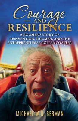 Courage and Resilience: A Boomers Story