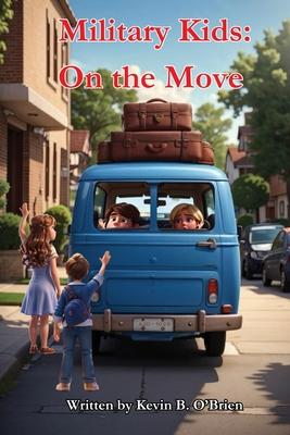 Military Kids: On the Move