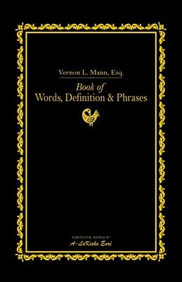 Book of Words, Definitions, & Phrases