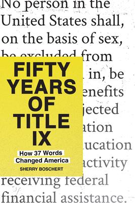 Fifty Years of Title IX: How 37 Words Changed America Subscription