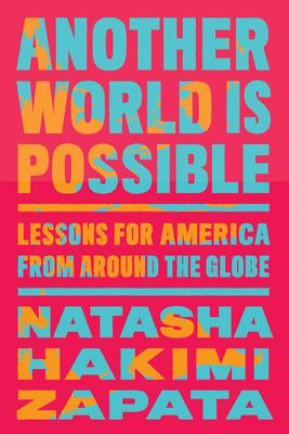 Another World Is Possible: Lessons for America from Around the Globe Subscription