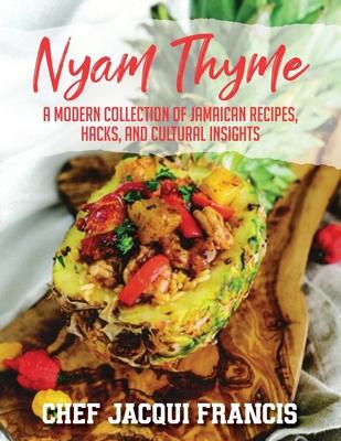 Nyam Thyme: A Modern Collection of Jamaican Recipes, Hacks and Cultural Insights Subscription