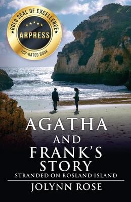 Agatha and Frank's Story: Stranded on Rosland Island