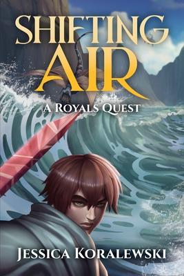 Shifting Air: A Royals Quest