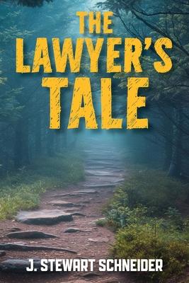 The Lawyer's Tale: A Ministry Found from a Career Lost