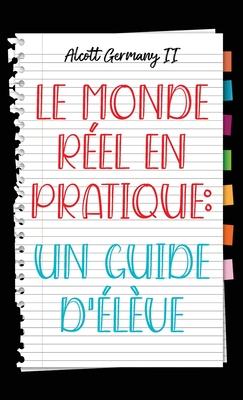 Real World 101: Student Guide (French Edition)