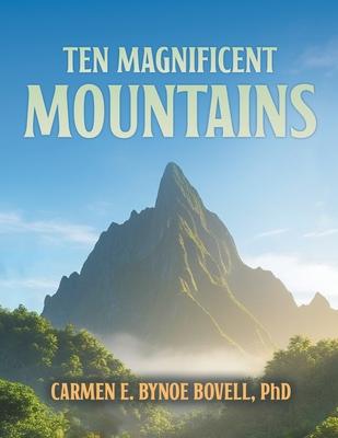 Ten Magnificent Mountains