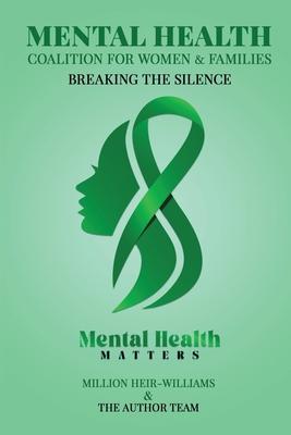 Mental Health Coalition for Women & Families: Breaking the Silence