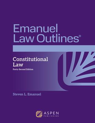 Emanuel Law Outlines for Constitutional Law Subscription