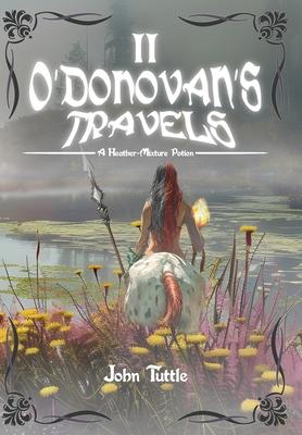 O'Donovan's Travels: A Heather-Mixture Potion