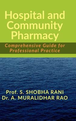 Hospital and Community Pharmacy: Comprehensive Guide for Professional Practice