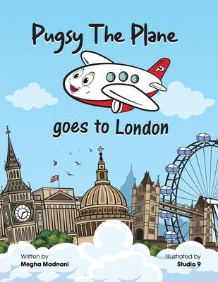 Pugsy the Plane: Goes to London