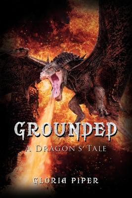 Grounded: A Dragon's Tale