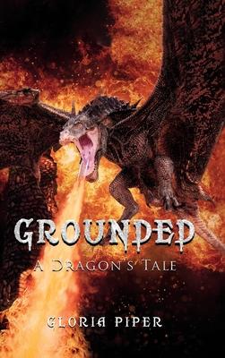 Grounded: A Dragon's Tale