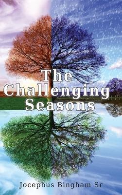 The Challenging Seasons