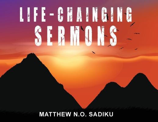 Life-Chainging Sermons