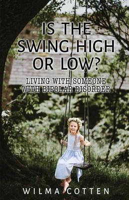 Is the Swing High or Low?: Living with Someone with Bipolar Disorder Subscription