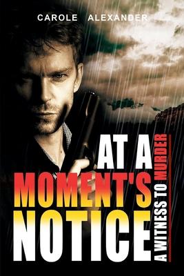 At a Moment's Notice: A Witness to Murder Subscription