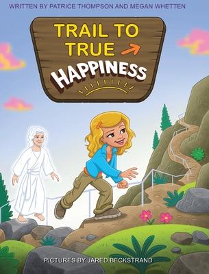 Trail to True Happiness