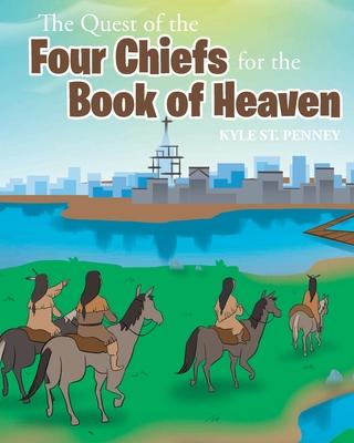 The Quest of the Four Chiefs for the Book of Heaven