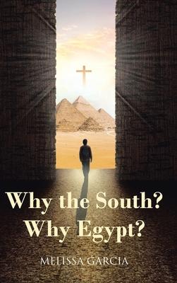 Why the South? Why Egypt?