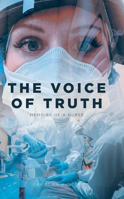 The Voice of Truth: Memoirs of a Nurse