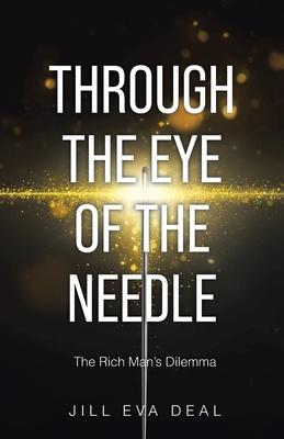 Through the Eye of the Needle: The Rich Man's Dilemma
