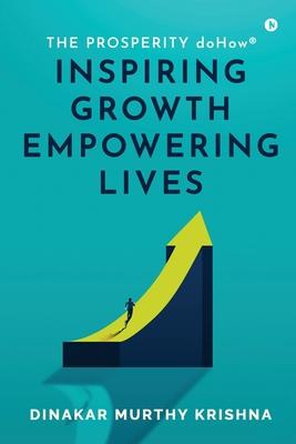 The Prosperity doHow(R): Inspiring Growth Empowering Lives