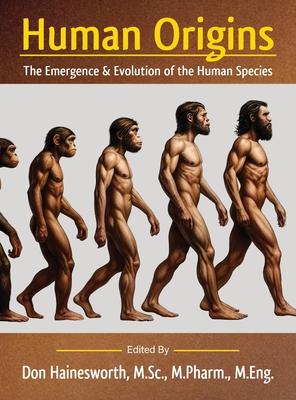 Human Origins: The Emergence and Evolution of the Human Species