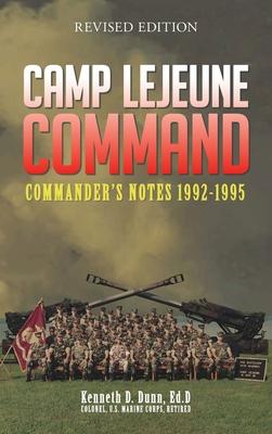 Camp Lejeune Command: Commander's Notes: 1992 - 1995