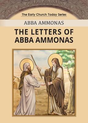 The Letters of Abba Ammonas