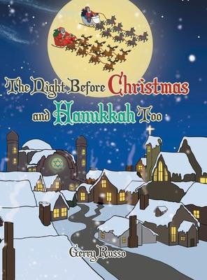 The Night before Christmas and Hanukkah Too