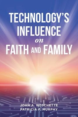 Technology's Influence on Faith and Family Subscription