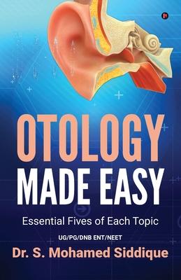 Otology Made Easy: Essential Fives of Each Topic