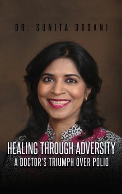 Healing Through Adversity: A Doctor's Triumph Over Polio