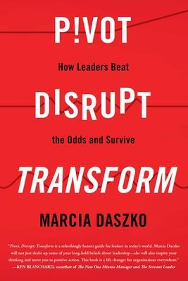 Pivot, Disrupt, Transform Subscription