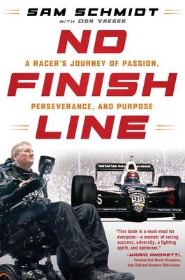 No Finish Line: A Racer's Journey of Passion, Perseverance, and Purpose Subscription