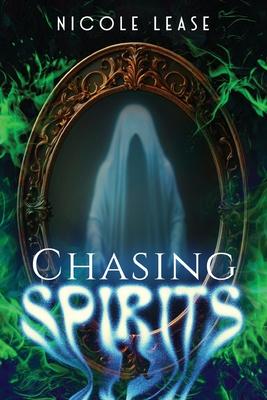 Chasing Spirits