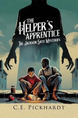 The Helper's Apprentice: The Jackson Skye Mysteries