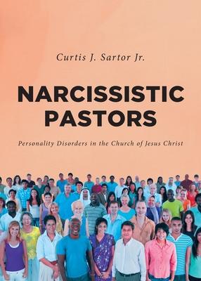 Narcissistic Pastors: Personality Disorders in the Church of Jesus Christ