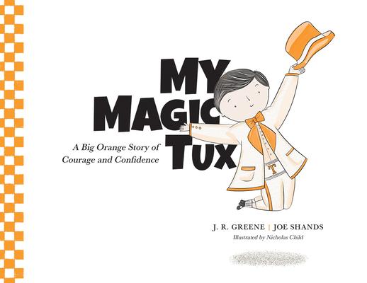My Magic Tux: A Big Orange Story of Courage and Confidence Subscription