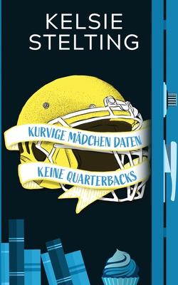 Kurvige Mdchen daten keine Quarterbacks