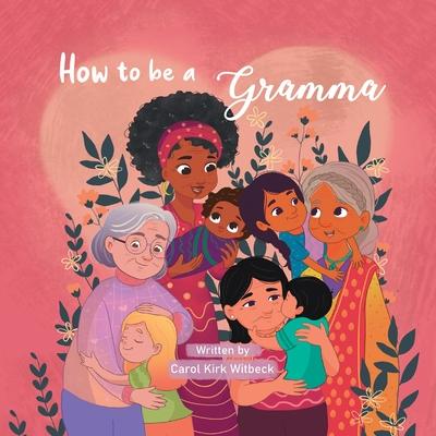 How to be a Gramma