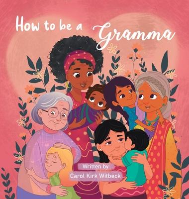 How to be a Gramma