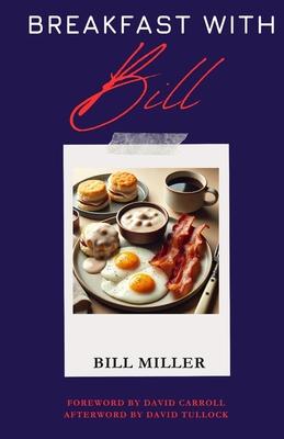 Breakfast with Bill