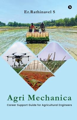 Agri Mechanica: Career Support Guide for Agricultural Engineers