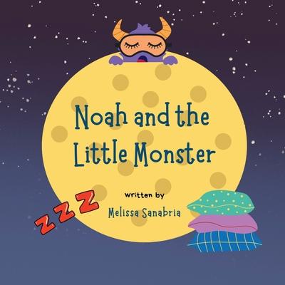 Noah and the Little Monster