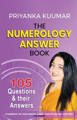 The Numerology Answer Book: 105 Questions and their Answers